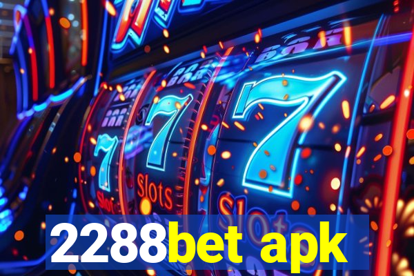 2288bet apk